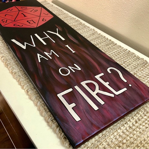 Why Am I On Fire - Dungeon and Dragons Dice - Painting - Picture 2 of 4